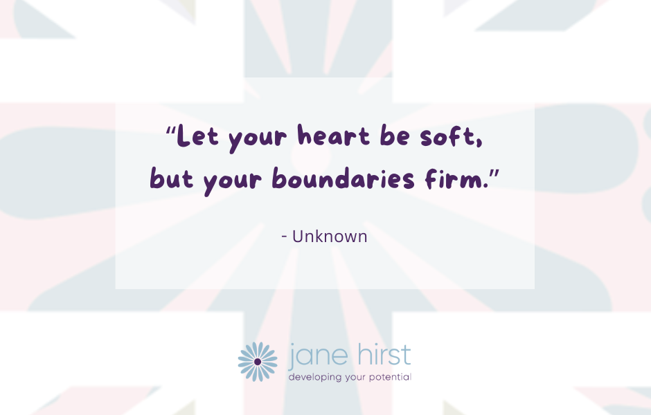 "Let your heart be soft, but your boundaries firm." - Unknown